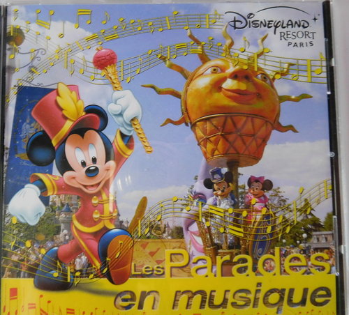 Les Parades en musique Die Paradenmusik aus dem Disneyland Paris [audioCD] Disney Parade,Disney Para