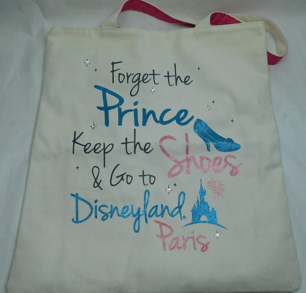 Disney Tasche Tüte Forget the Prince Keep the Shoes and go to the Disneyland Paris