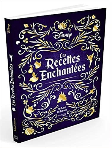 Disney Hachette Kochbuch Les Recettes Enchantees